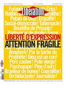 Post scriptum : la couverture de Libération du jeudi 15 janvier.  Les faits viennent corroborer les thèses exposées dans cette article : ils ne combattent pas pour la véritable liberté d’expression pour tous (Dieudonné a été emprisonné le mardi 13) mais pour leur pensée unique qui n’est autre que le droit de blasphémer et d’insulter. 